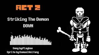 Revenge : T.U.E. Act 2 - Striking The Demon Down