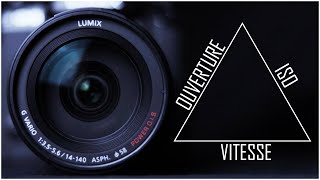 TUTO : LE TRIANGLE D'EXPOSITION