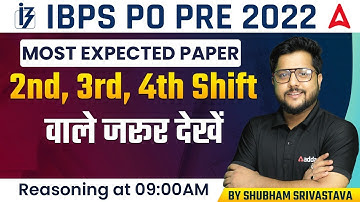 IBPS PO PRE  2022 | Most Expected Paper 2nd, 3rd, 4th Shift वाले जरूर देखें | By Shubham Srivastava