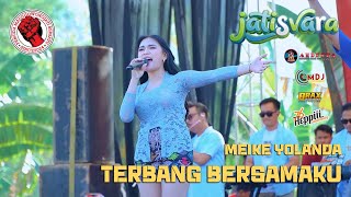 FLY WITH ME ~ MEIKE YOLANDA ~ JATISVARA ft MADUGOWONGJATI BERSATU