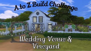 A to Z Challenge: Wedding Venue & Vineyard | The Sims 4 Speed Build