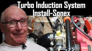 Turbo Induction System Install for MORE POWER!!- on my Sonex Build!!!