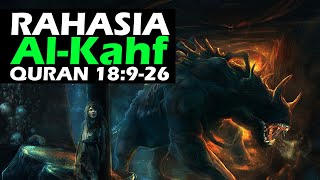 RAHASIA PETIDUR DALAM GUA AL KAHF - ALQURAN 18:9-26 - ashabul kahfi