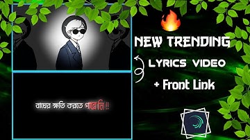 Alight motion  New Lyrics video ll Front link + Xml In Comment Box ll Zulkar Lyrics ll