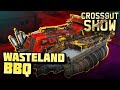 Crossout Show: Wasteland BBQ