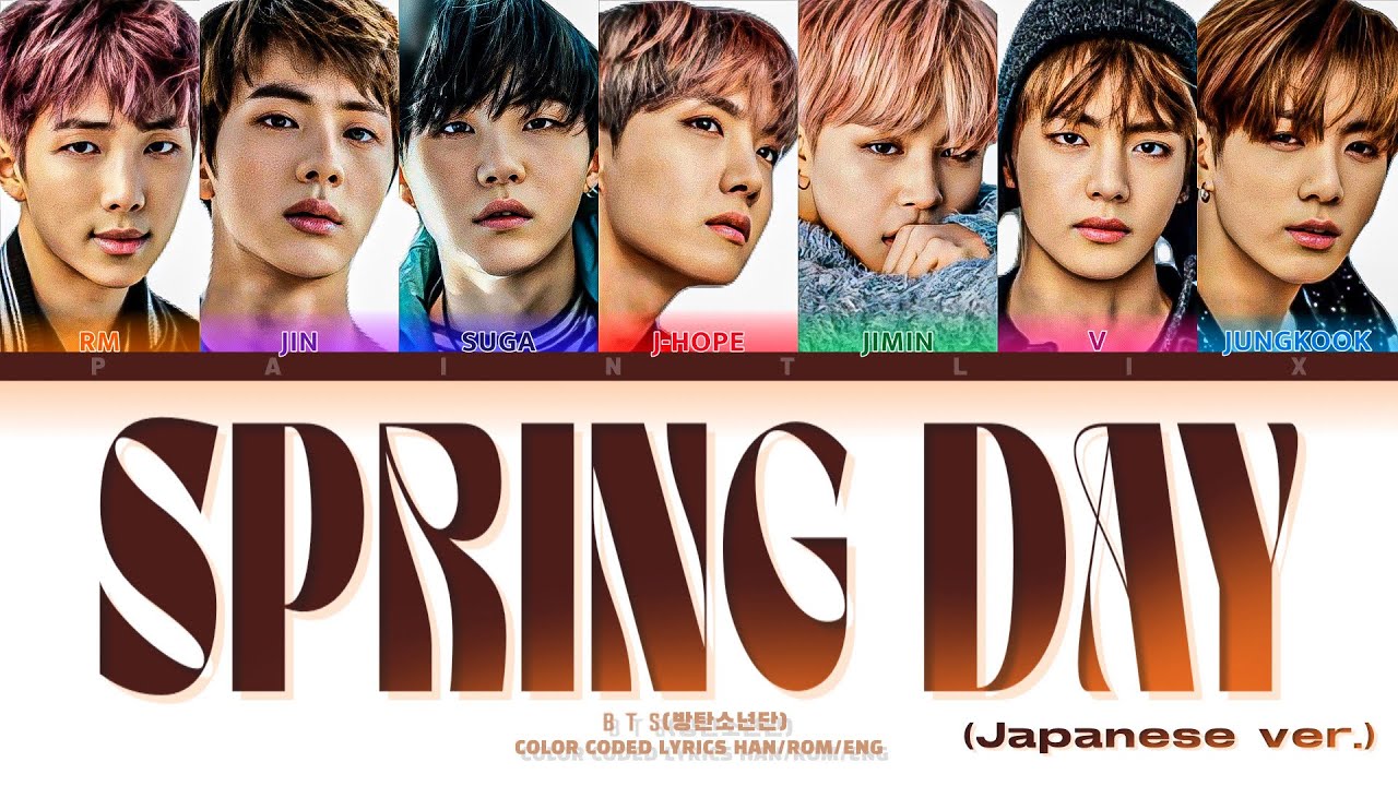 Spring Day(Japanese Version) - BTS(방탄소년단) [Lyrics Kan/Rom/Eng