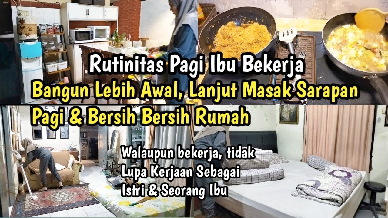 Rutinitas Pagi Ibu Bekerja | Bangun Lebih Awal, Masak, Lanjut Beberes Rumah Sebelum ke Kantor