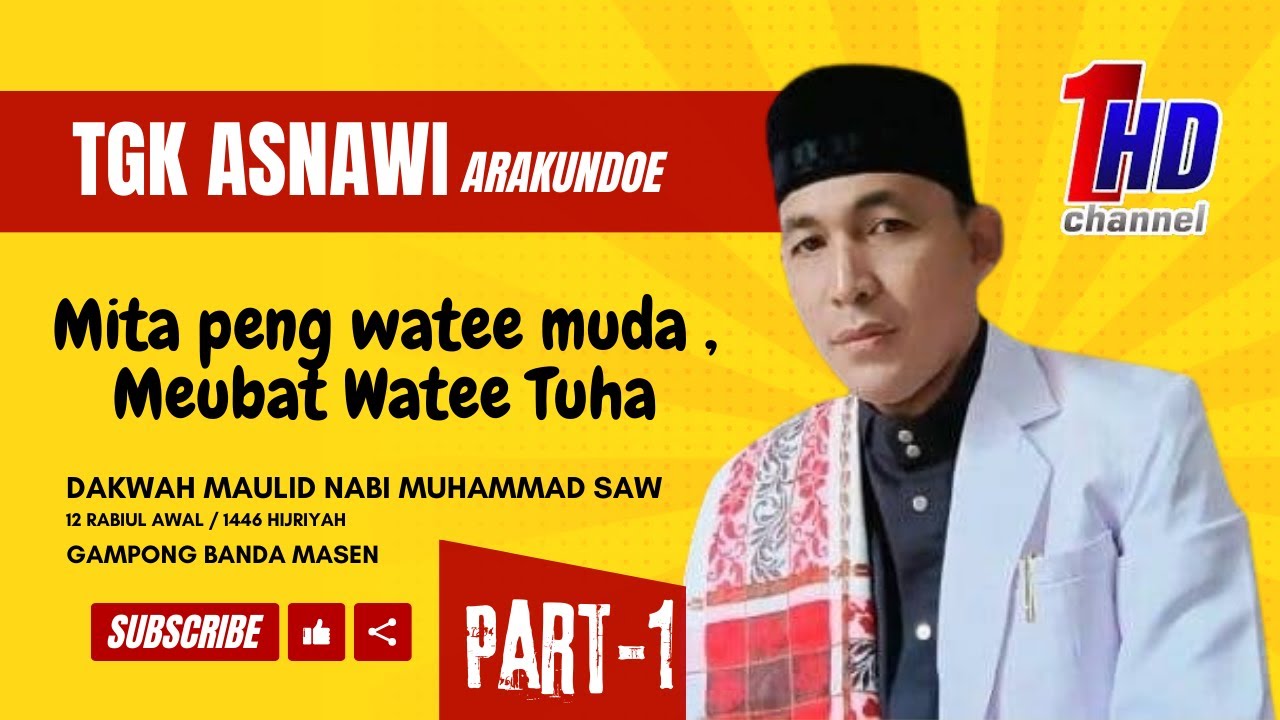 Dakwah Aceh Terbaru I Tgk Asnawi Arakundo I Mita Peng Wate Muda, Meu Ubat Wate Tuha I Part-1