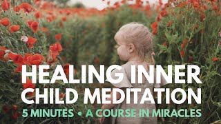 5 Minutes of Inner Peace: Healing Inner Child Meditation