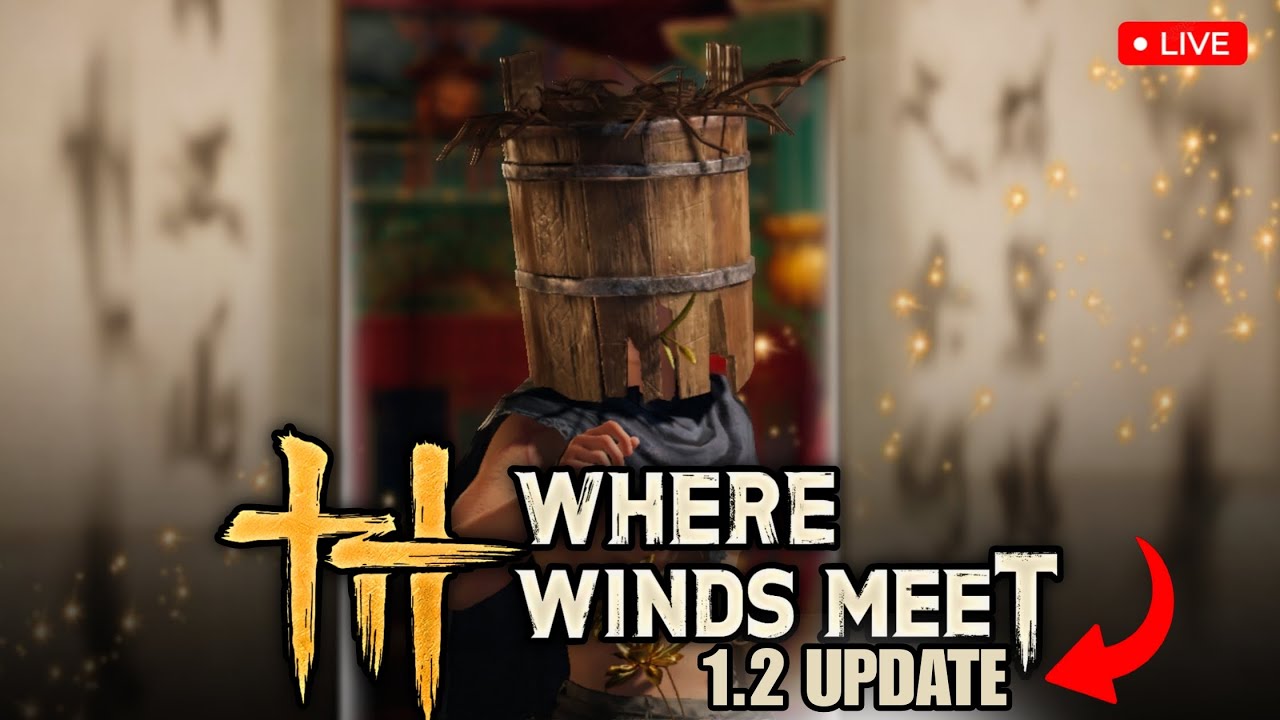 Where Winds Meet Mobile 1.2 UPDATE is here | 
