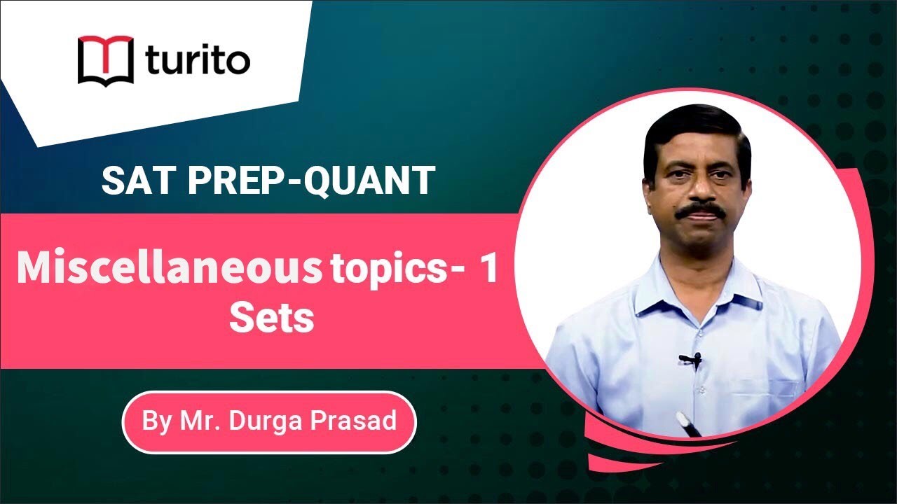 Miscellaneous Topics | Sets | Quant | Turito | SAT Prep