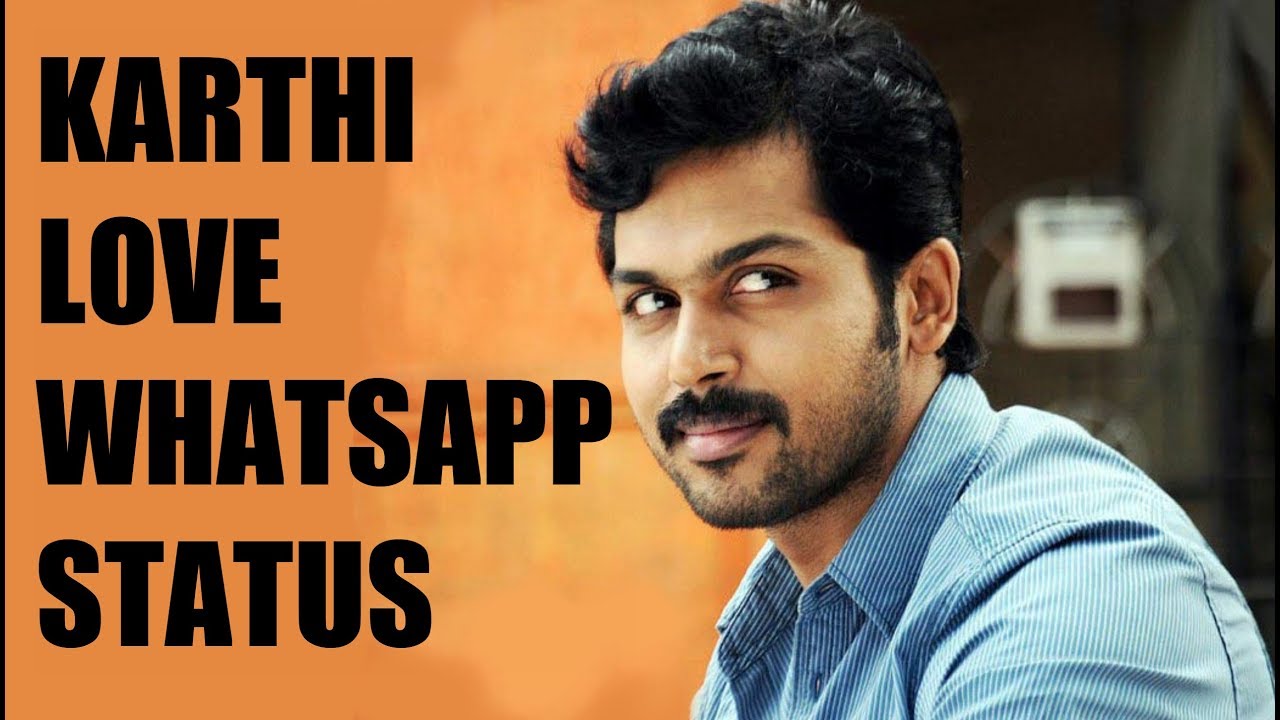 Karthi Love Whatsapp Status Angry Beard YouTube