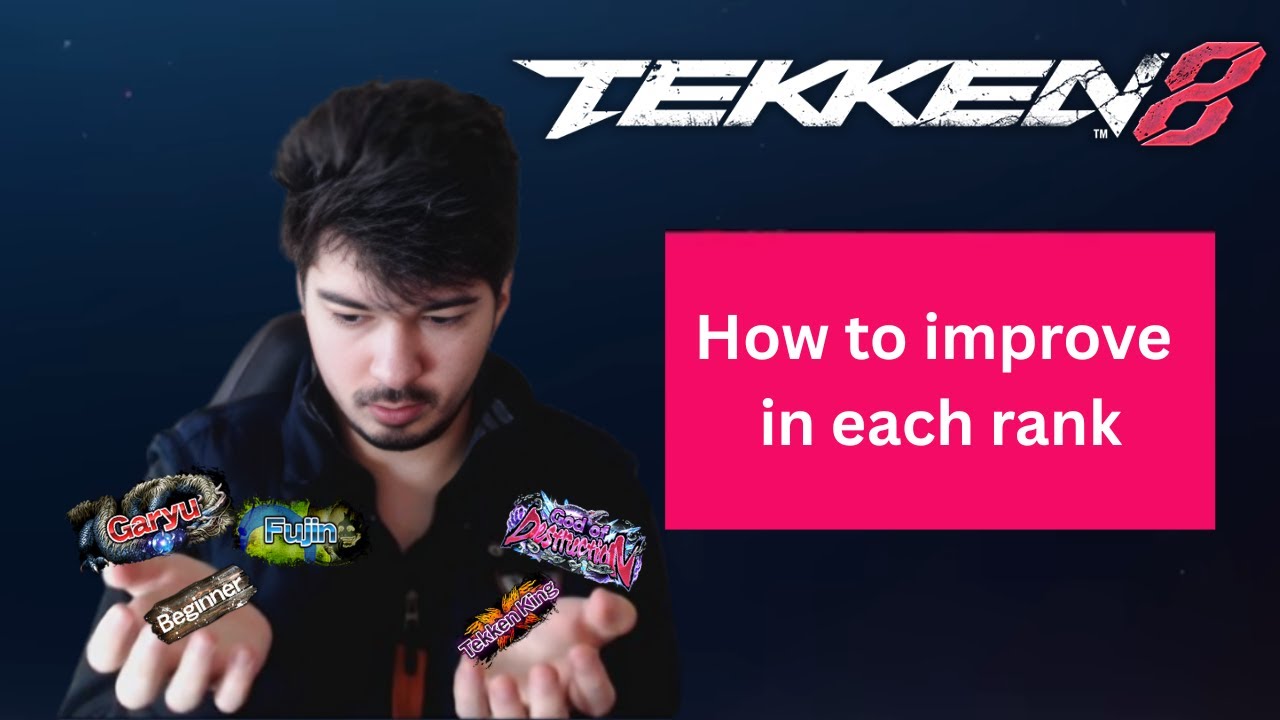 Tekken 8 - How to improve in EACH rank