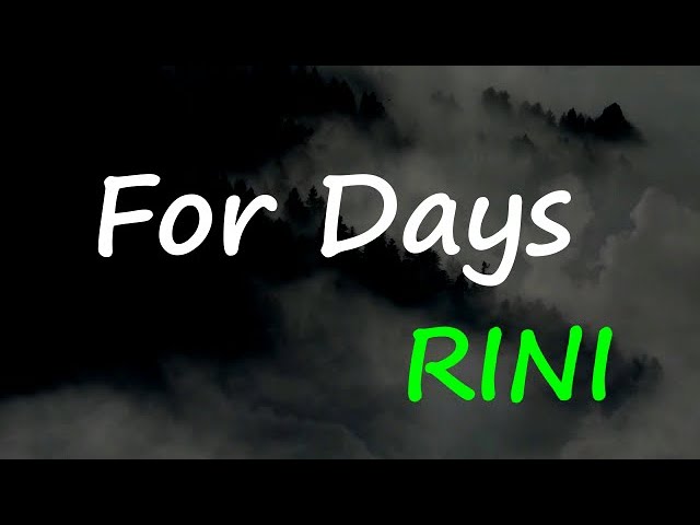 RINI - For Days (Lyrics)
