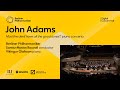 Adams: Must the devil have all the good tunes? / Ólafsson · Rouvali · Berliner Philharmoniker