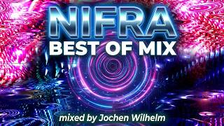 Nifra - Best Of Mix (#TRANCE) (mixed by Jochen Wilhelm) [26 Track]