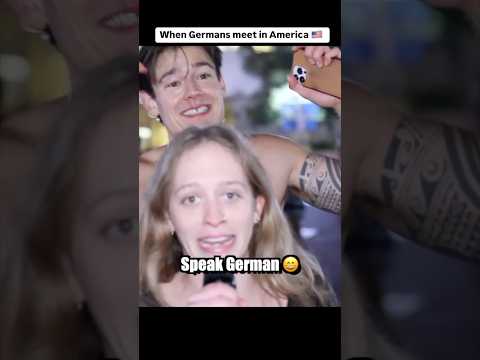 When Germans Meet in America