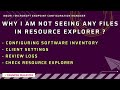 WHY I AM NOT SEEING ANY FILES IN RESOURCE EXPLORER ? HOW TO CONFIGURE IT ?