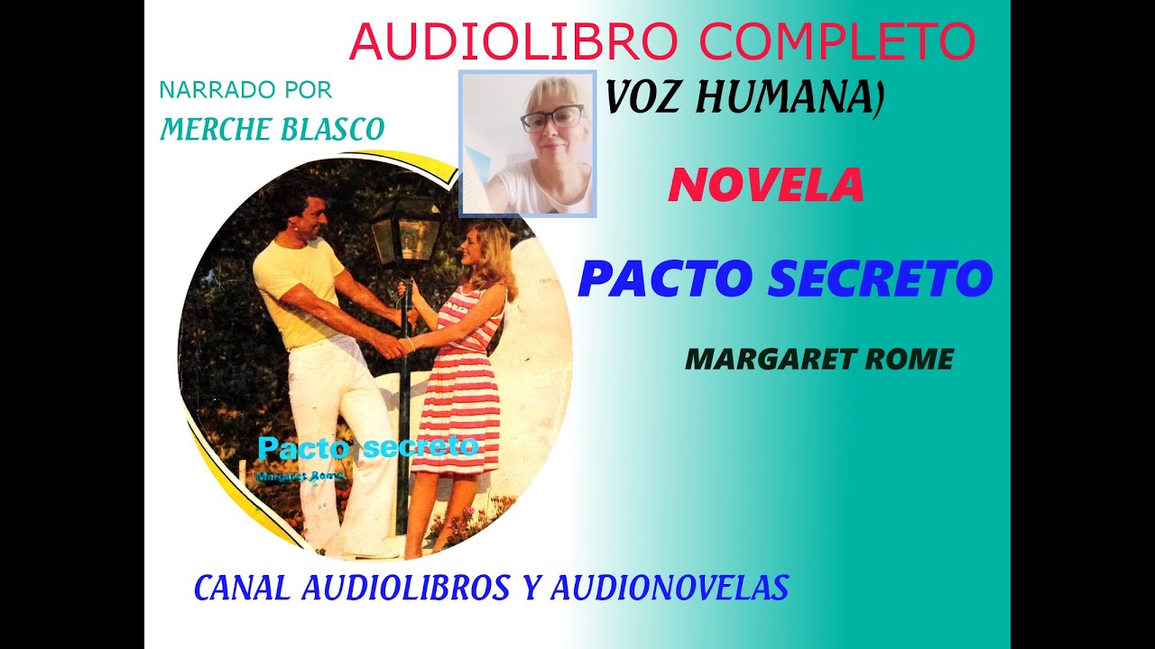 Novela romántica completa Pacto Secreto comentada por Merche Blasco
