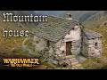 Mountain House for Warhammer Fantasy