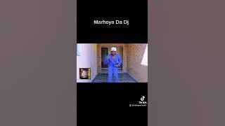 Marhoya Da Dj