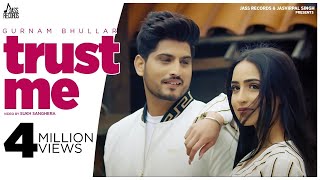 Download Lagu Gurnam Bhullar - Trust Me (Full HD Video)| Latest Punjabi Songs 2020