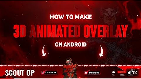 How To Make 3D Animated Gaming Overlay on Android On Kinemaster ||