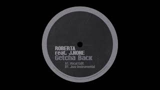 Roberta - Getcha Back (Vocal)