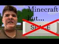 Minecraft But, I Can't Use Space Bar