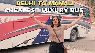 Delhi to Manali in the cheapest luxury bus