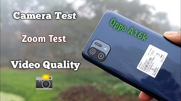 Oppo A16k Camera Test and Video & zoom Test 📸