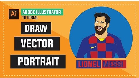 How To Draw Vector Portrait Using Illustrator || Lionel Messi Vector Portrait