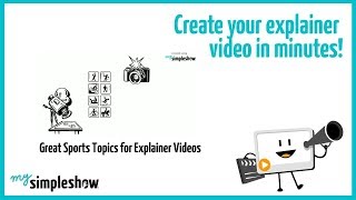 Great Sports Topics for Explainer Videos - mysimpleshow.com