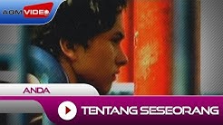 Anda - Tentang Seseorang (OST. Ada Apa Dengan Cinta) | Official Video  - Durasi: 4:35. 