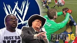 FIFA 16 Fails - With WWE Commentary #11
