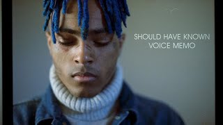 XXXTENTACION - Should Have Known Voice Memo (2017)