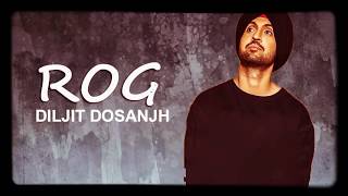Rog Diljit Dosanjh | Best sad song | Full video chords