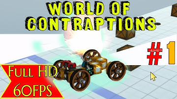 World of Contraptions 2020 Levels 1-5 Walkthrough Playthrough No Commentary Easy I