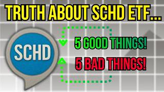 5 GOOD Things & 5 BAD Things About SCHD ETF (I own a TON!)