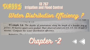 Water Distribution Efficiency | Example 2.6 | Class -5 | Irrigation and Flood Control | S.K.Garg