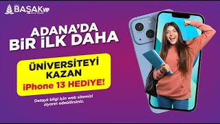 Adanada Bir Ilk Daha Üniversiteyi Kazanana Iphone 13 Başak Vipden Hedi̇ye