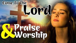 TOP 100 PRAISE AND WORSHIP SONGS 2020 - 2 HOURS NONSTOP CHRISTIAN SONGS 2020 - BEST WORSHIP SONGS