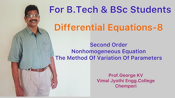 Differential Equation-8.Non homogeneous Equations .KTU .MAT102.Method of Variation of parameter.