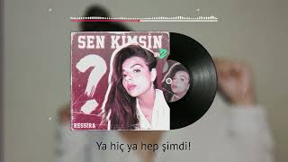 Ressira - Sen Kimsin ? (Lyric Video)