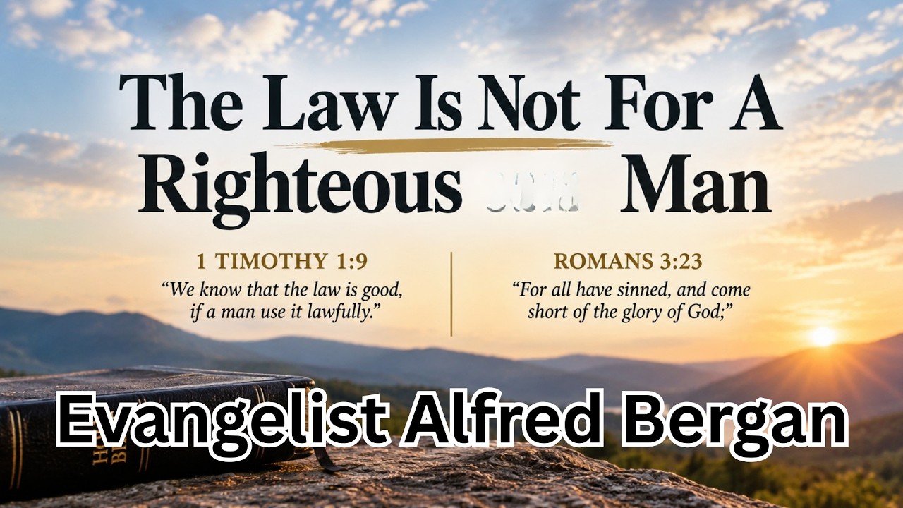 The Law Is Not For A Righteous Man