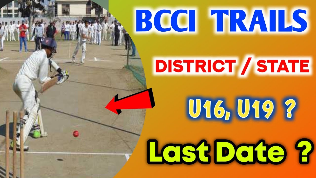 Cricket Trails 2023 Date announced | U16 cricket trails district level | BCCI Trails 2023