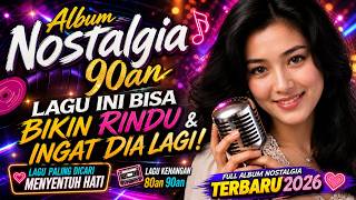 🎵 Lagu Nostalgia 90an Pilihan Paling Dicari 🌹 Penuh Kenangan Cinta Tak Terlupakan | Album Lawas