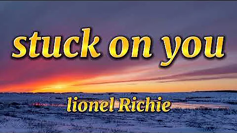 lionel_richie_stuck_on_you_official_lyric