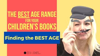 How to Determine AGE RANGE for Children’s Books - DO THIS FIRST!