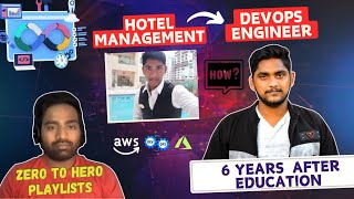 Hotel Management to Junior DevOps Engineer | Reality of Fake Experience | Non-IT to IT Background